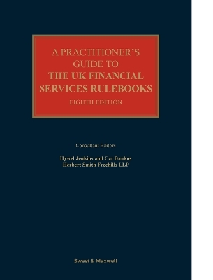 A Practitioner's Guide to the UK Financial Services Rulebooks