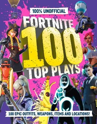 100% Unofficial Fortnite 100 Top Plays -  100% Unofficial