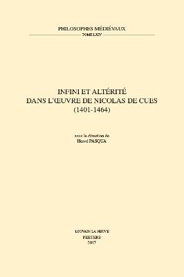 Infini et altérité dans l'oeuvre de Nicolas de Cues (1401-1464) - 