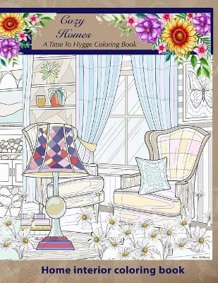 Cozy Homes. A Time to Hygge coloring Book. - Ann Mulberry