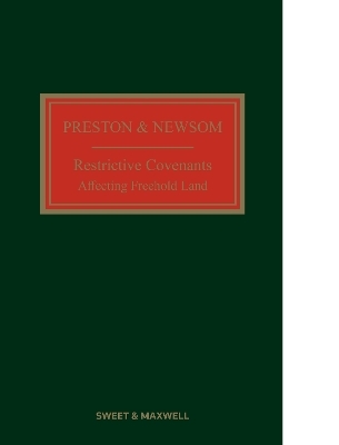 Preston & Newsom: Restrictive Covenants Affecting Freehold Land - Ewan Paton