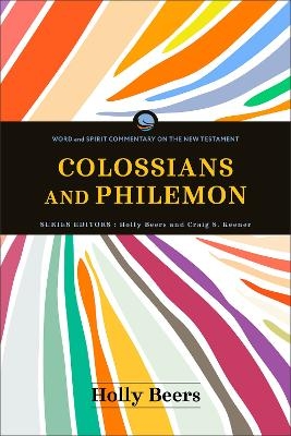 Colossians and Philemon - Holly Beers
