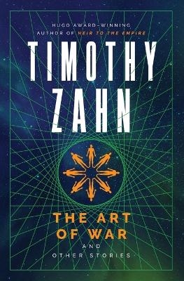 The Art of War and Other Stories - Timothy Zahn
