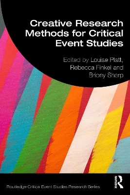 Creative Research Methods for Critical Event Studies - 