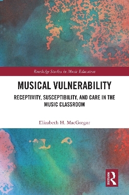 Musical Vulnerability - Elizabeth H. MacGregor