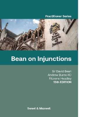 Bean on Injunctions - Sir David Bean, Andrew Burns KC, Fitzrene Headley