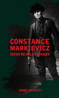 Constance Markievicz - Anne M. Haverty