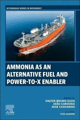 Ammonia as an Alternative Fuel and Power-to-X Enabler - Valter Silva, Jo&atilde;o Sousa Cardoso, Jos&eacute; Antonio Mayoral Chavando
