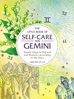 The Little Book of Self-Care for Gemini - Constance Stellas