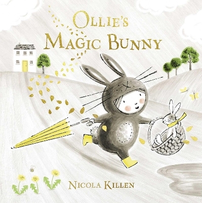 Ollie's Magic Bunny - Nicola Killen
