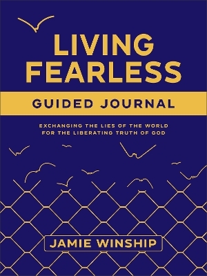 Living Fearless Guided Journal - Jamie Winship