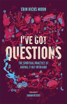 I've Got Questions - Erin Hicks Moon