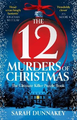 The Twelve Murders of Christmas - Sarah Dunnakey