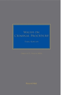 Walsh on Criminal Procedure