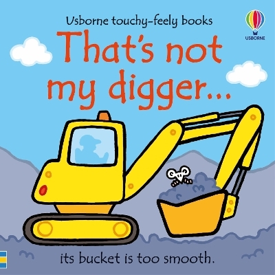 That's not my digger... - Fiona Watt
