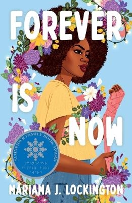 Forever Is Now - Mariama J. Lockington