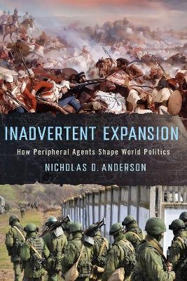 Inadvertent Expansion - Nicholas D. Anderson