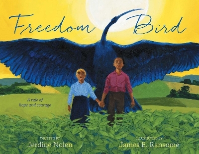 Freedom Bird - Jerdine Nolen
