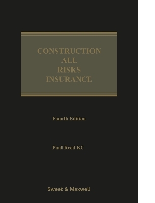 Construction All Risks Insurance - Paul Reed KC