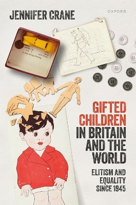 'Gifted Children' in Britain and the World - Jennifer Crane
