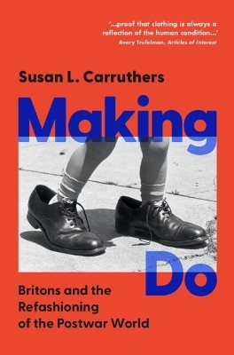 Making Do - Susan L. Carruthers