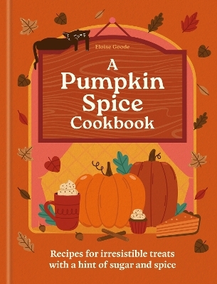 A Pumpkin Spice Cookbook -  Hamlyn, Eloise Goode