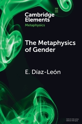 The Metaphysics of Gender - E. D&iacute;az Le&oacute;n