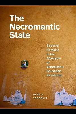 The Necromantic State - Irina R Troconis