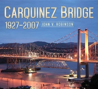Carquinez Bridge, 1927-2007