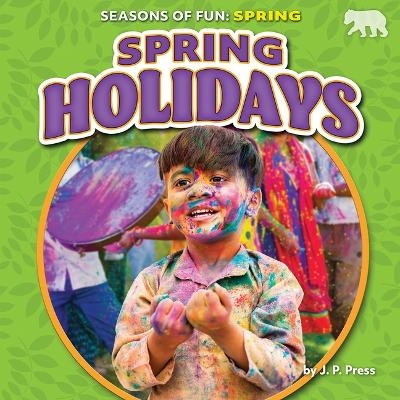 Spring Holidays - J P Press