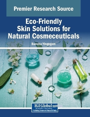 Eco-Friendly Skin Solutions for Natural Cosmeceuticals - 