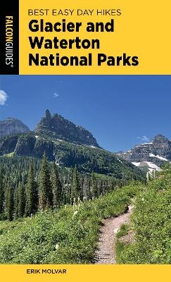 Best Easy Day Hikes Glacier and Waterton Lakes National Parks - Erik Molvar