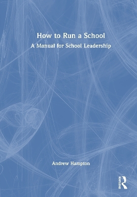 How to Run a School