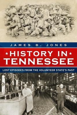 History in Tennessee - James B. Jones