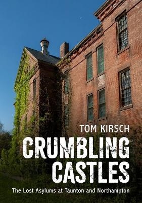 Crumbling Castles - Tom Kirsch
