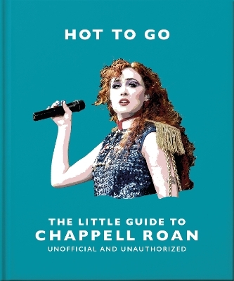 Hot To Go: The Little Guide To Chappell Roan -  Oh
