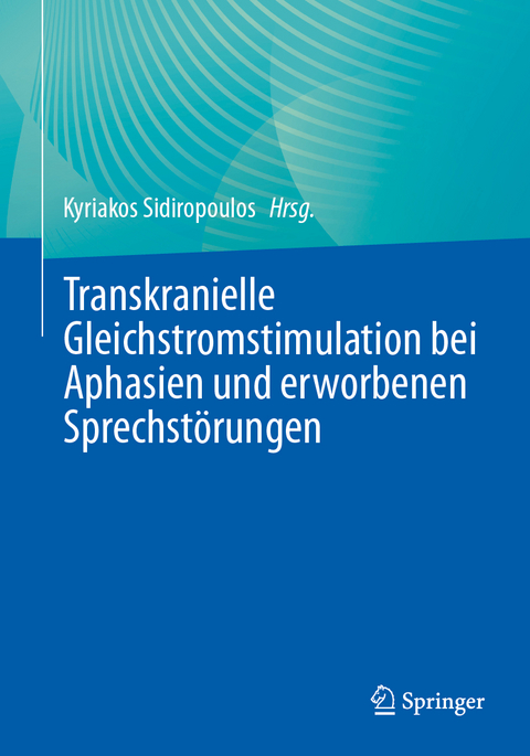 Transkranielle Gleichstromstimulation bei Aphasien und erworbenen Sprechst&ouml;rungen - 