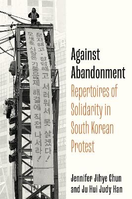 Against Abandonment - Ju Hui Judy Chun, Jennifer Jihye Chun