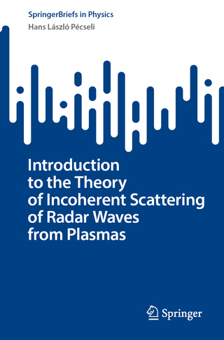 Introduction to the Theory of Incoherent Scattering of Radar Waves from Plasmas
