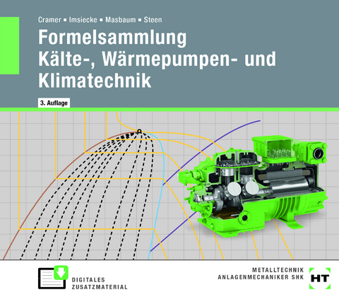 eBook inside: Buch und eBook Formelsammlung K&auml;lte-, W&auml;rmepumpen- und Klimatechnik - Christian Cramer, Hartwig Imsiecke, Martin Masbaum, Folker Steen