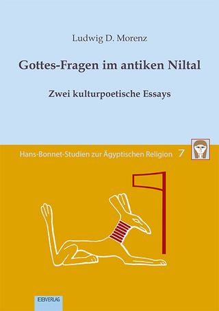 Band 7: Gottes-Fragen im antiken Niltal
