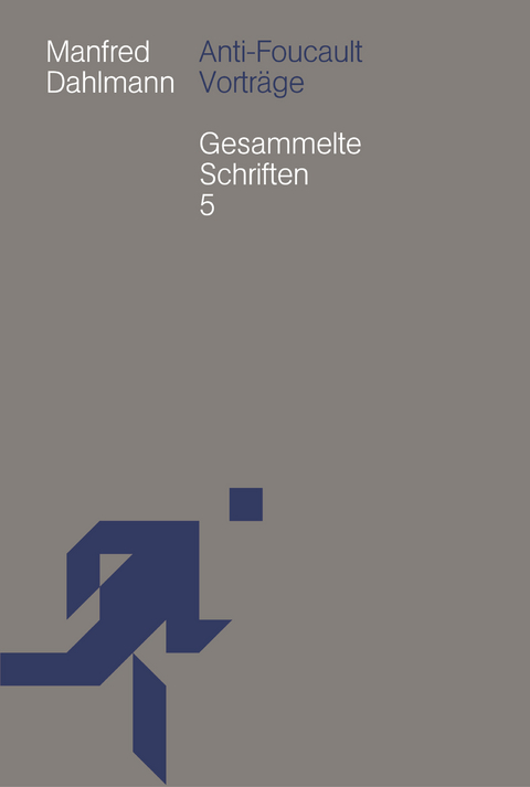 Anti-Foucault - Manfred Dahlmann