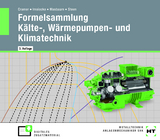 Formelsammlung K&auml;lte-, W&auml;rmepumpen- und Klimatechnik - Christian Cramer, Hartwig Imsiecke, Martin Masbaum, Folker Steen