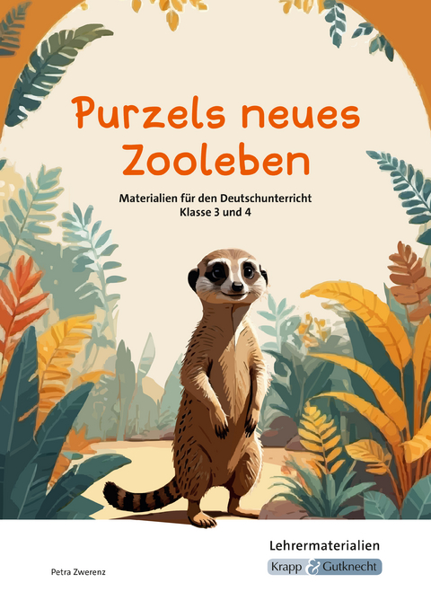 Purzels neues Zooleben &ndash; Lehrerheft - Petra Zwerenz