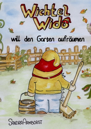 Wichtel Wido will den Garten aufräumen