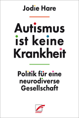 Autismus ist keine Krankheit - Jodie Hare
