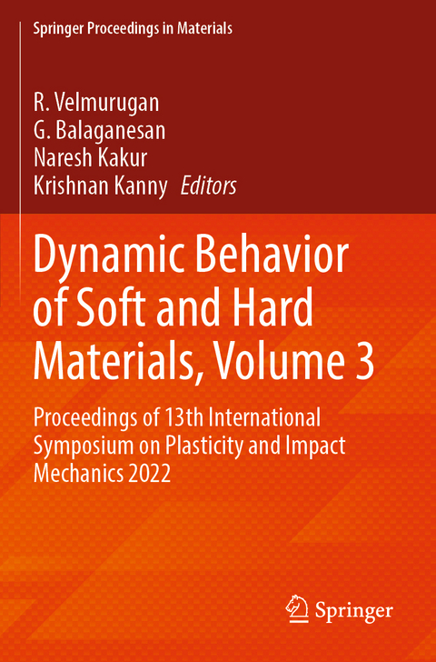 Dynamic Behavior of Soft and Hard Materials, Volume 3 - 