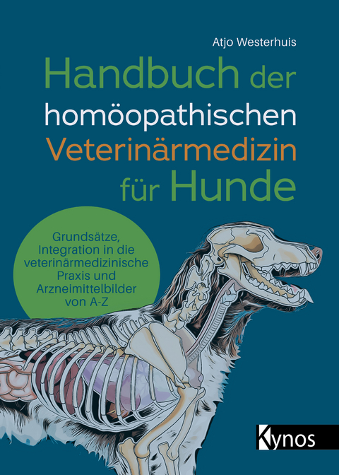 Handbuch der hom&ouml;opathischen Veterin&auml;rmedizin f&uuml;r Hunde - Atjo Westerhuis
