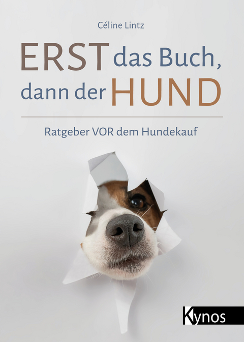 Erst das Buch, dann der Hund - C&eacute;line Lintz