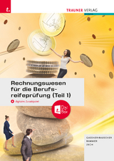 Rechnungswesen für die Berufsreifeprüfung (Teil 1) + TRAUNER-DigiBox + E-Book - Barbara Gassner-Rauscher, Elke Rammer, Daniel Zech